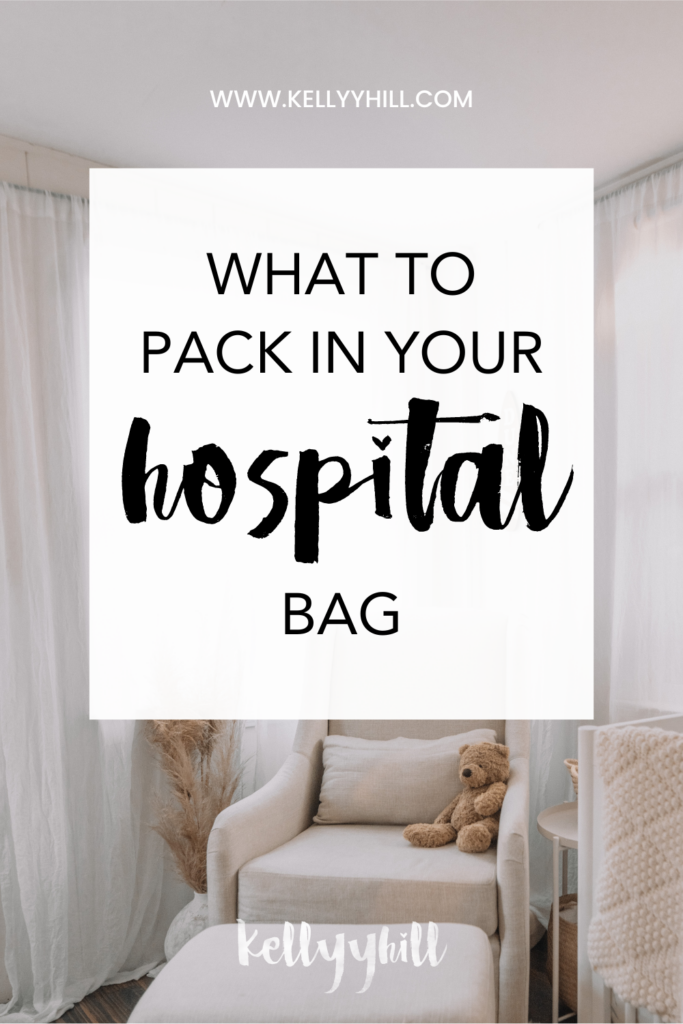 https://kellyyhill.com/wp-content/uploads/2023/03/what-to-pack-in-your-hospital-bag-pin-1-683x1024.png